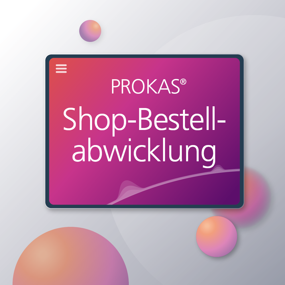 PROKAS Shop-Bestellabwicklung (e-ffizin, gesund.de PROKAS Shop-Bestellabwicklung (e-ffizin, gesund.de